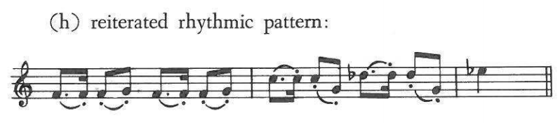 (h) reiterated rhythmic pattern: