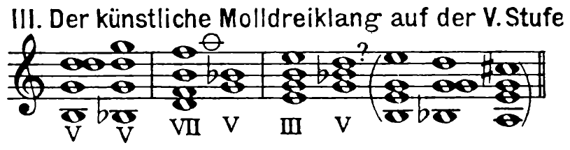 136a III. The artificial minor triad on the V degree — V, V | VII, V | III, V ? ( … )